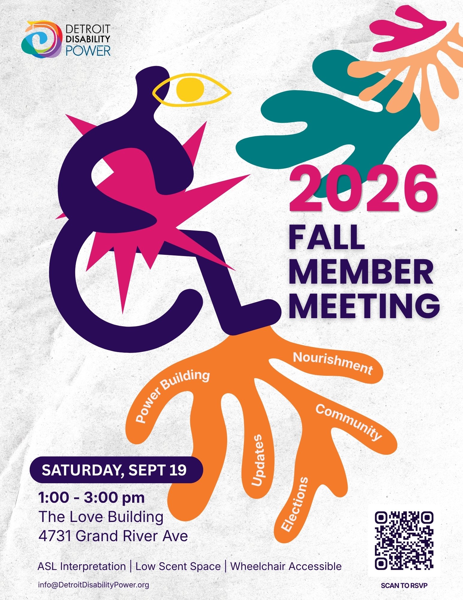 Info text reads 2026 Fall Member Meeting. Saturday Sept 19 1:00 - 3:00 pm at The LOVE Building 4731 Grand River Ave. ASL Interpretation. Low Scent Space. Wheelchair Accessible. info@DetroitDisabilityPower.org. QR code with text reading Scan to RSVP.