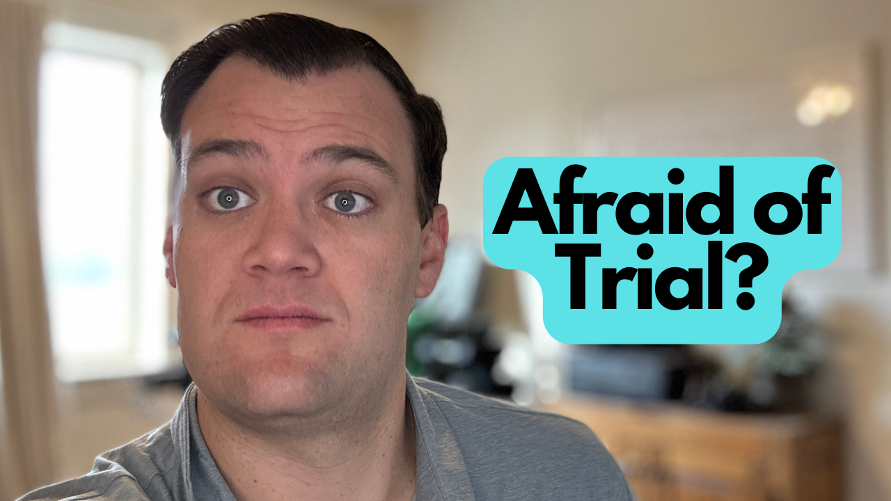 “I don’t want to go to trial!” What you should know if you’ve been hurt.