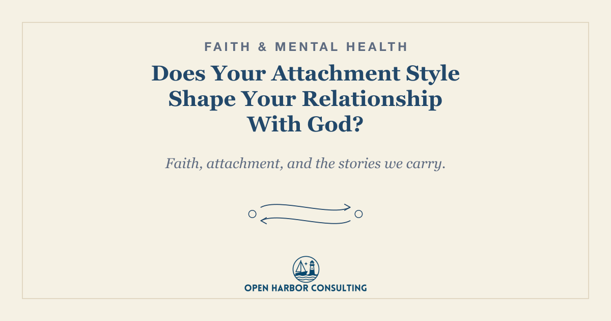 Does Your Attachment Style Shape Your Relationship With God?