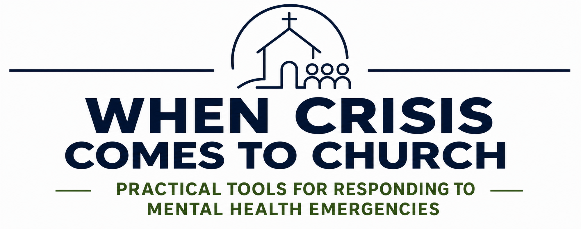 When Crisis Comes to Church mental health training for pastors and ministry leaders