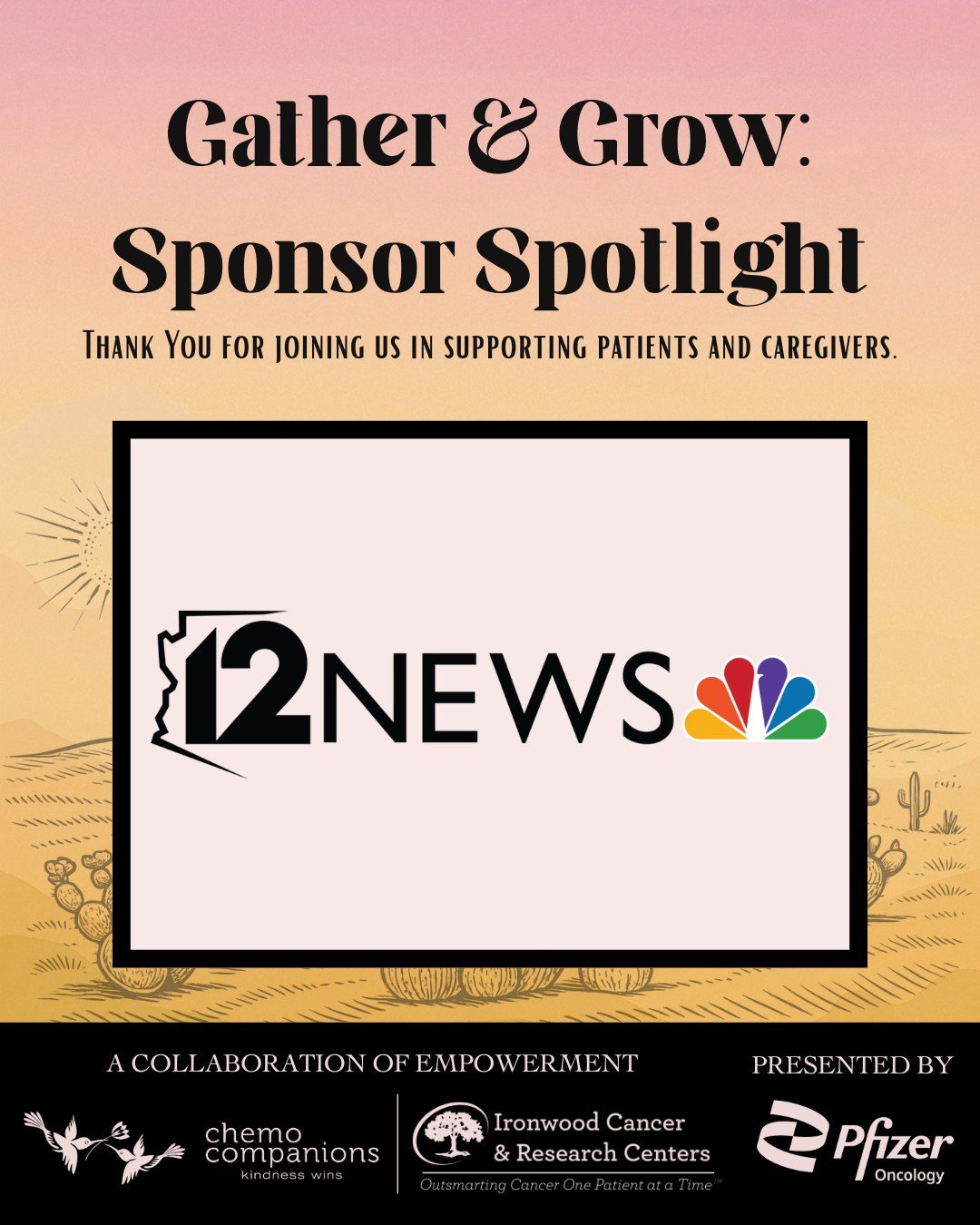 We&rsquo;re thankful to have @12newsaz join us as a Supporting Sponsor for Gather &amp; Grow 2026! Gather &amp; Grow is a free, one-day wellness event created for cancer patients, survivors, and caregivers. From integrative health and nutrition to mo