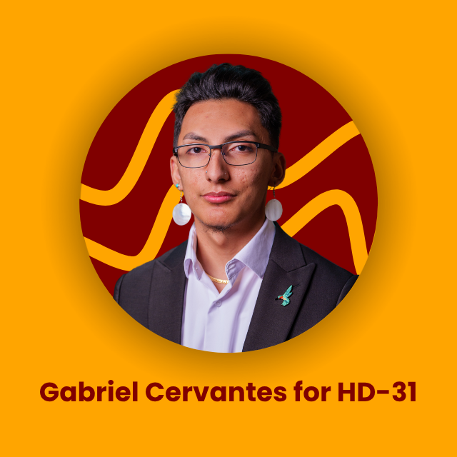 Portrait of Gabriel Cervantes wearing glasses, earrings, and a suit jacket with a white shirt, against a geometric red and yellow background, on an orange campaign poster stating "Gabriel Cervantes for HD-31".