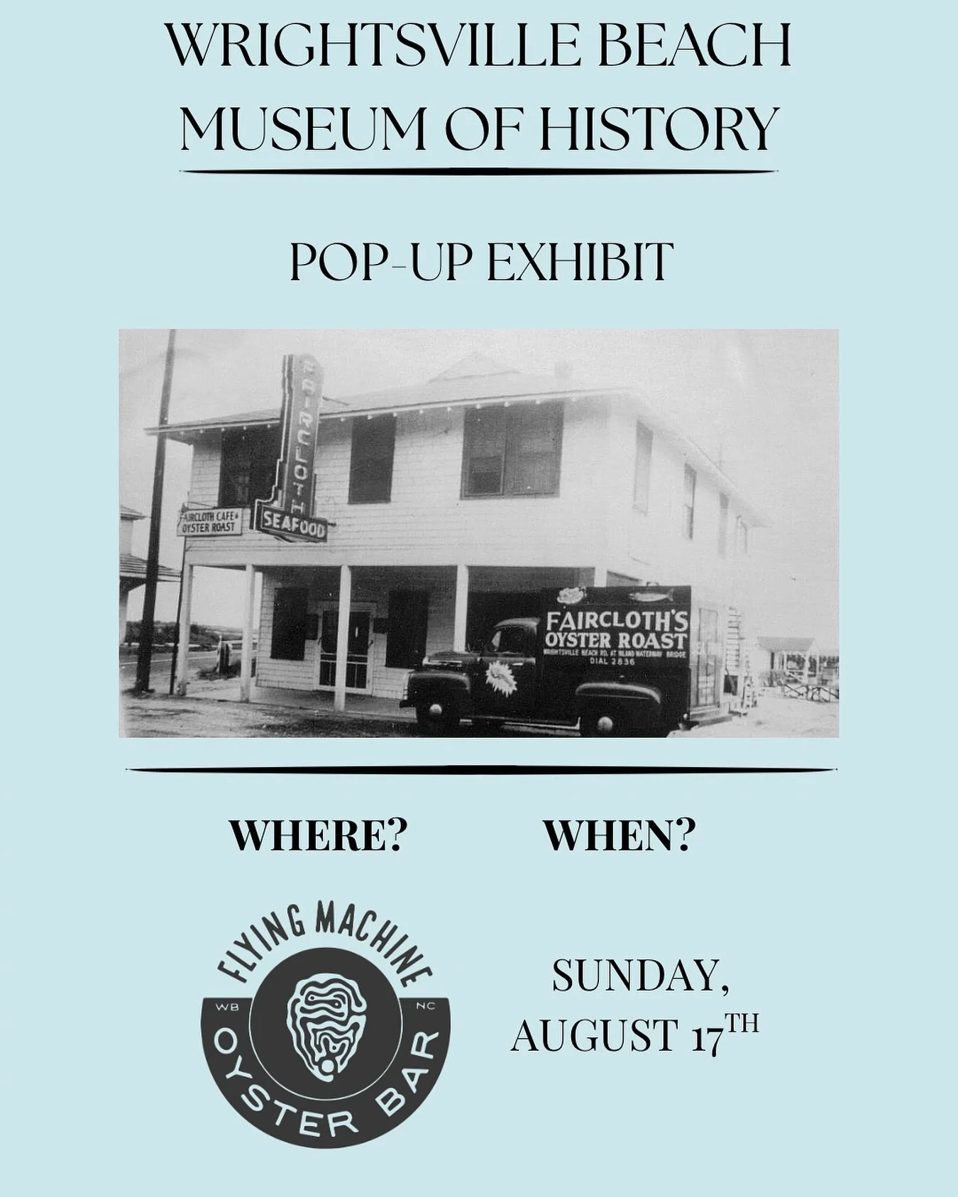 Tomorrow!

🌊 Take a Sip Back in Time! 🍷

Join us tomorrow at Flying Machine Oyster Bar for a full day dedicated to the sandy, splashy, and surprising history of Wrightsville Beach!
🕰️ All-day exhibit
🍷 4&ndash;6 PM: Free wine tastings with wine r