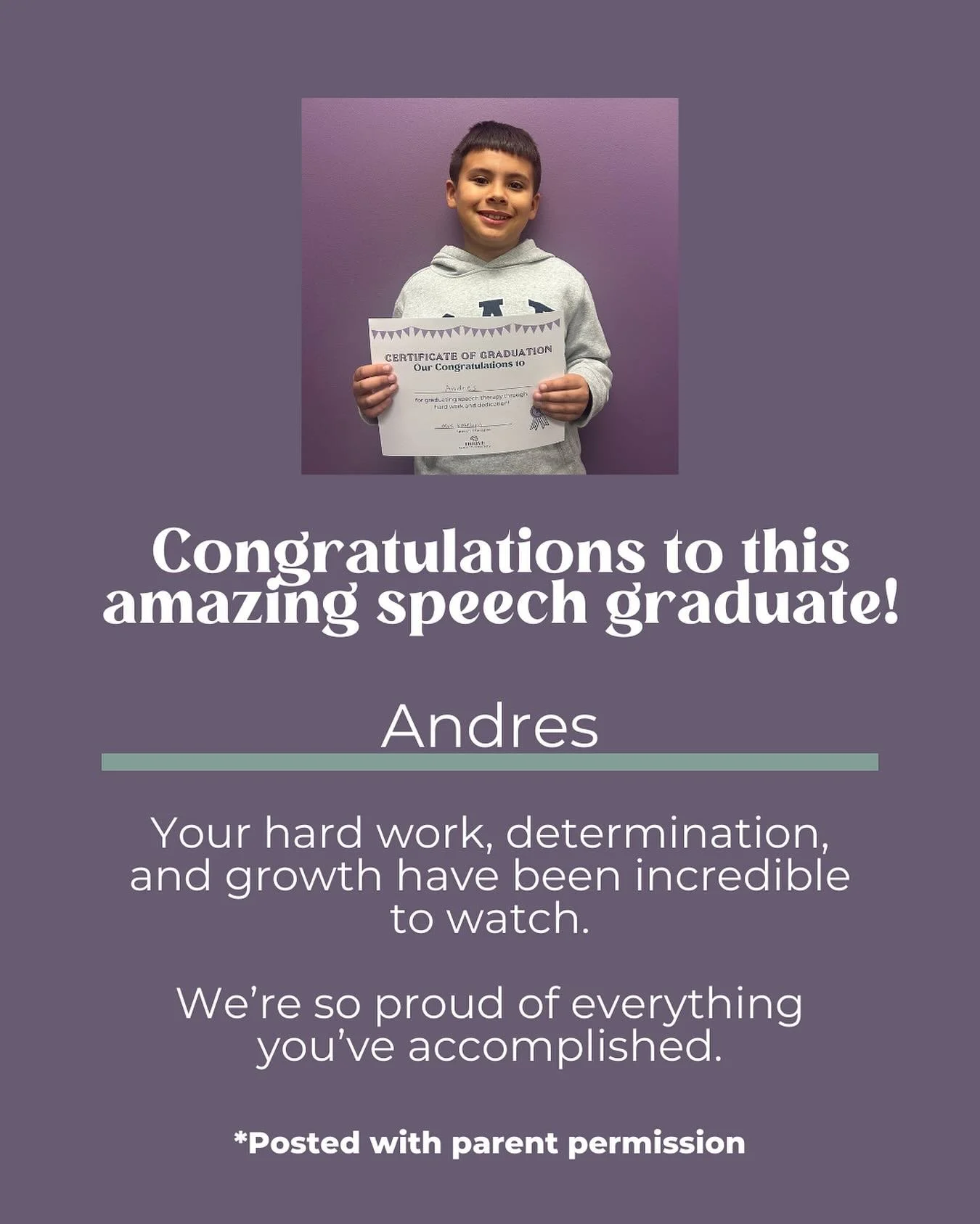 Congratulations to Andres on graduating from speech therapy!! Watching your progress has been such a privilege. You&rsquo;ve worked hard, stayed consistent, and made amazing gains in your communication skills. We couldn&rsquo;t be prouder of you!

Wi