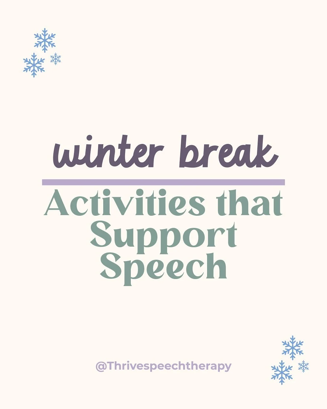 Looking for simple ways to support your child&rsquo;s speech and language skills over winter break?

These fun activities encourage connection, communication, and learning without feeling like &ldquo;work.&rdquo;

You don&rsquo;t need worksheets or a