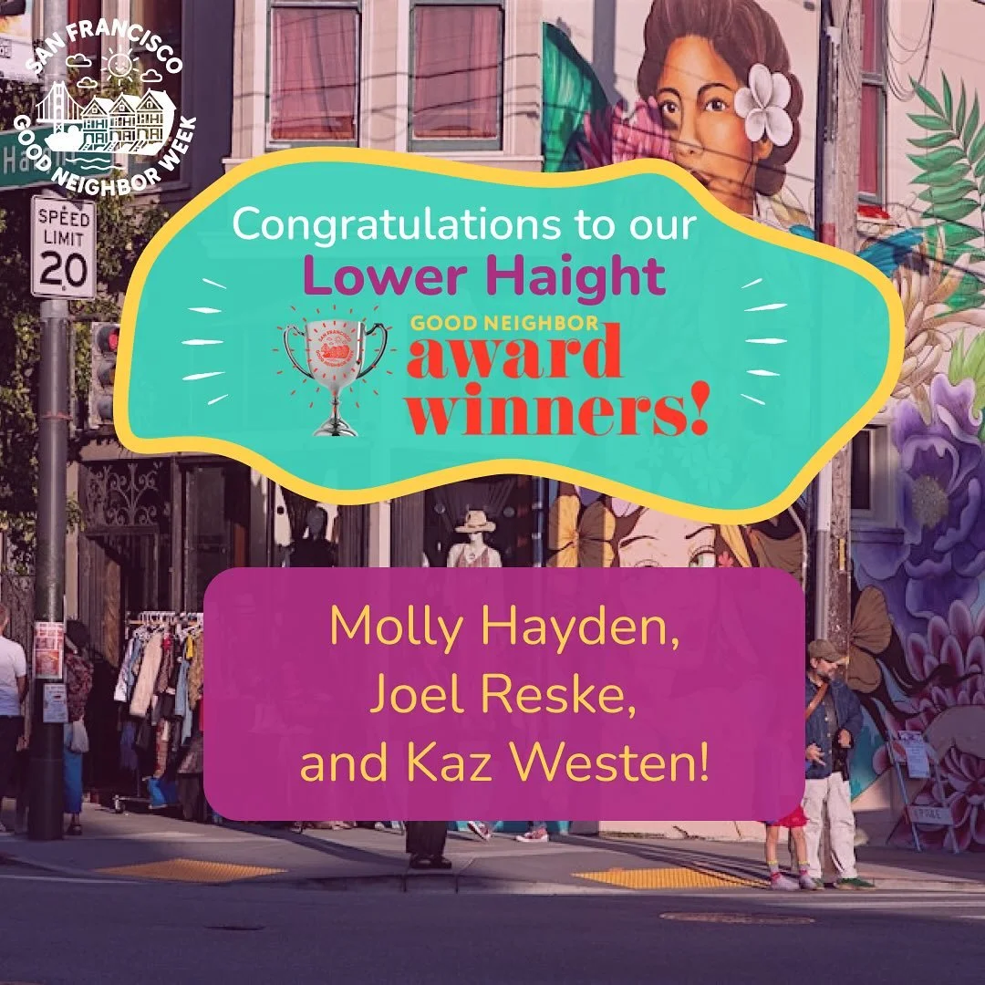 We are rolling out announcements of our 2025 Good Neighbor Award Winners. Congratulations to our winners from Lower Haight!

Thank you @lowerhaightsf for helping celebrate the SF Good Neighbor Award Winners!

#sfgoodneighborweek
