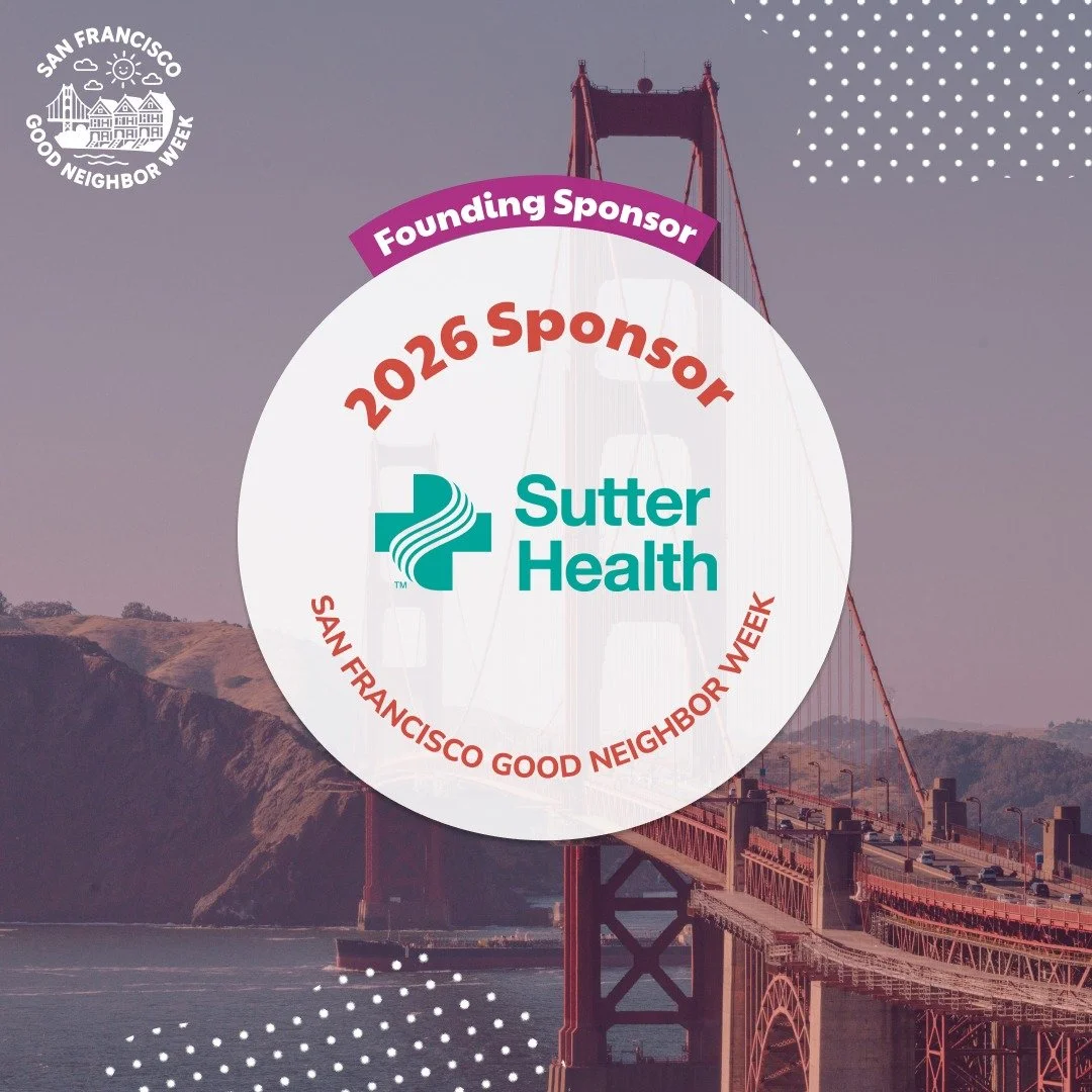 We're excited to announce @sutterhealth as a sponsor for 2026 San Francisco Good Neighbor Week, taking place September 26 &ndash; October 4!

As a founding sponsor of SF Good Neighbor Week, we're grateful to Sutter Health for the continuous support i