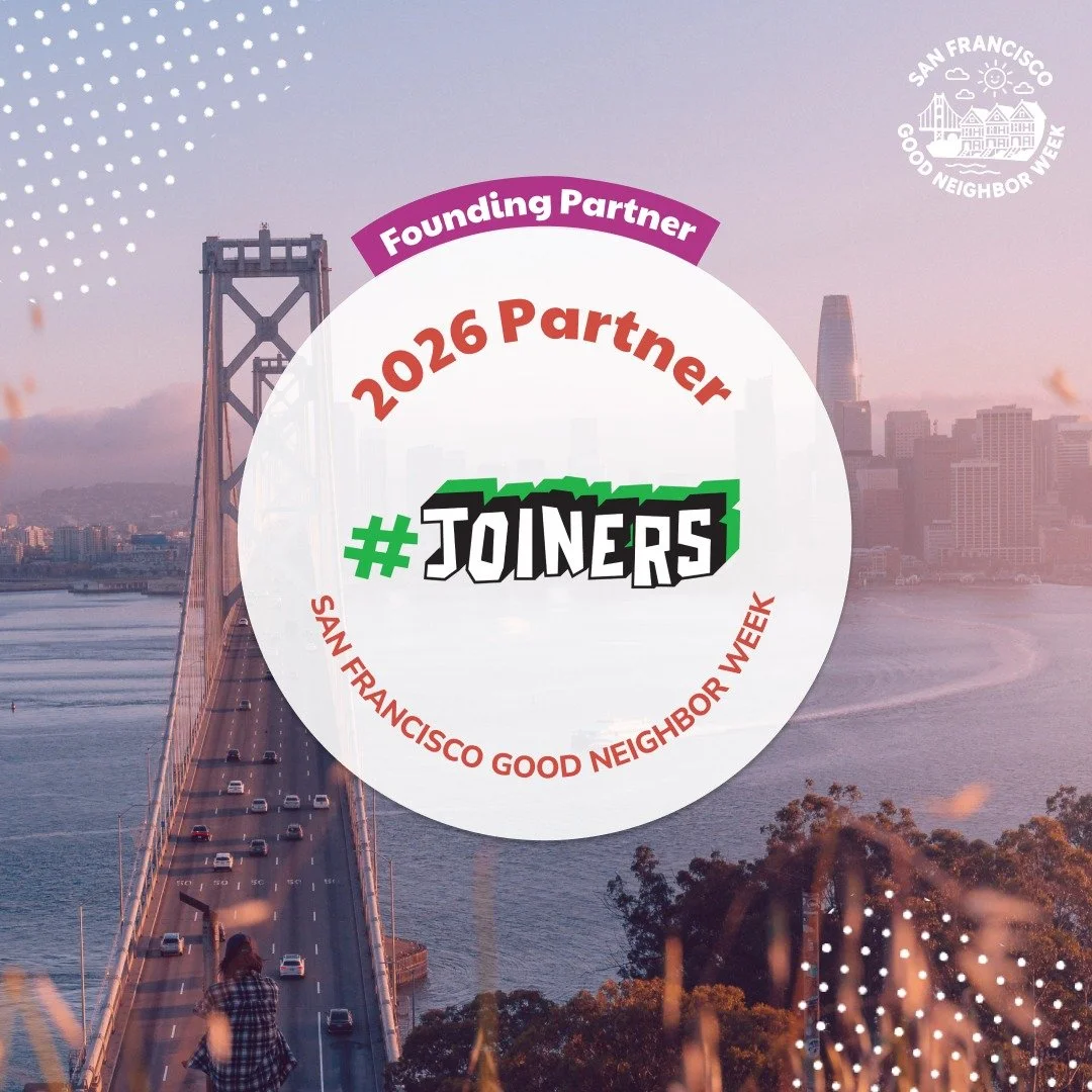🎉 We are excited to announce our Partners for San Francisco Good Neighbor Week 2026!

Thank you @joiners.oakland for the continued support in celebrating community and connection in San Francisco (and across the Bay!) 🤩🥳

2026 SF Good Neighbor Wee