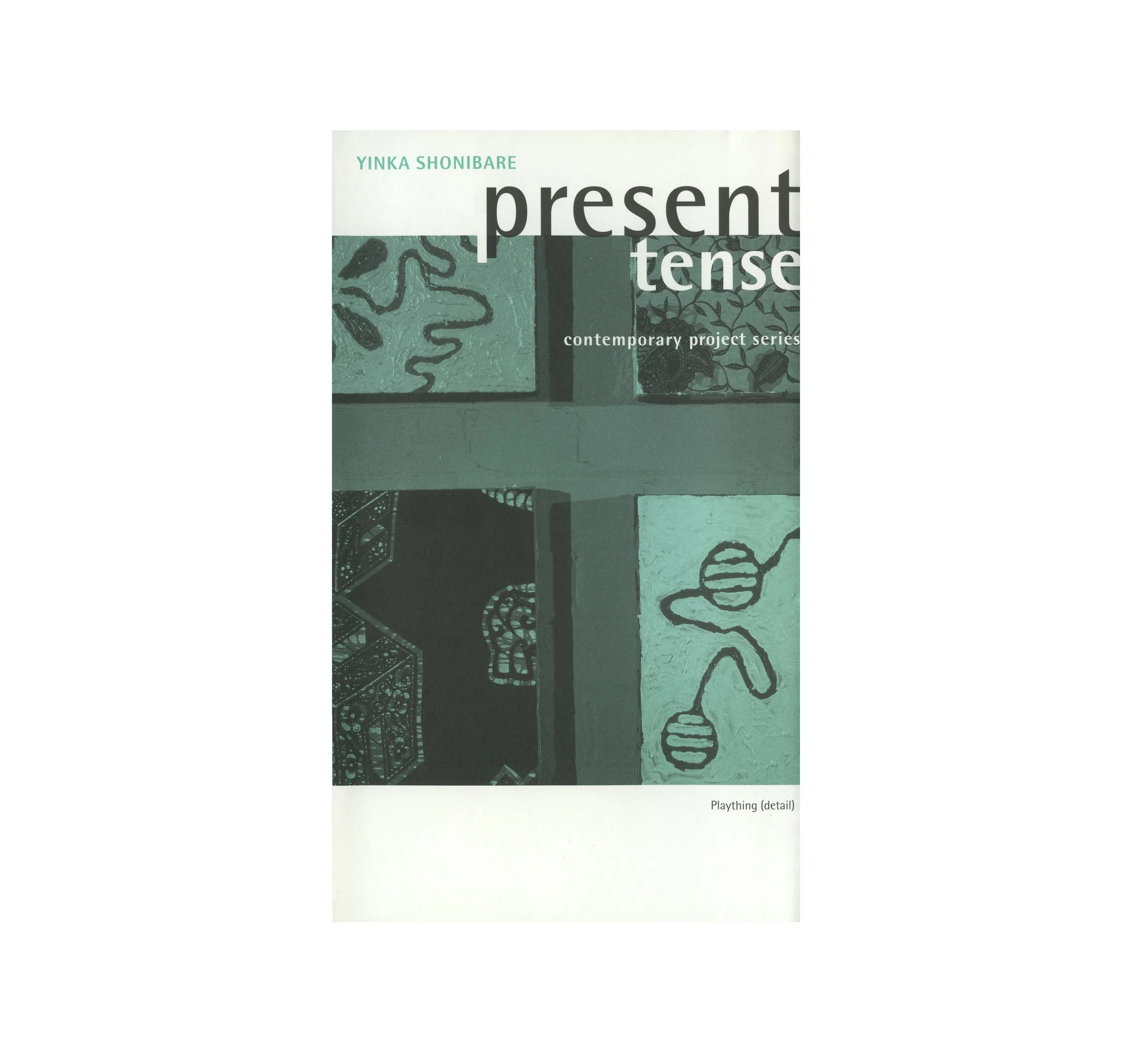 Present Tense Project Series Exhibitions (1998-2002)
