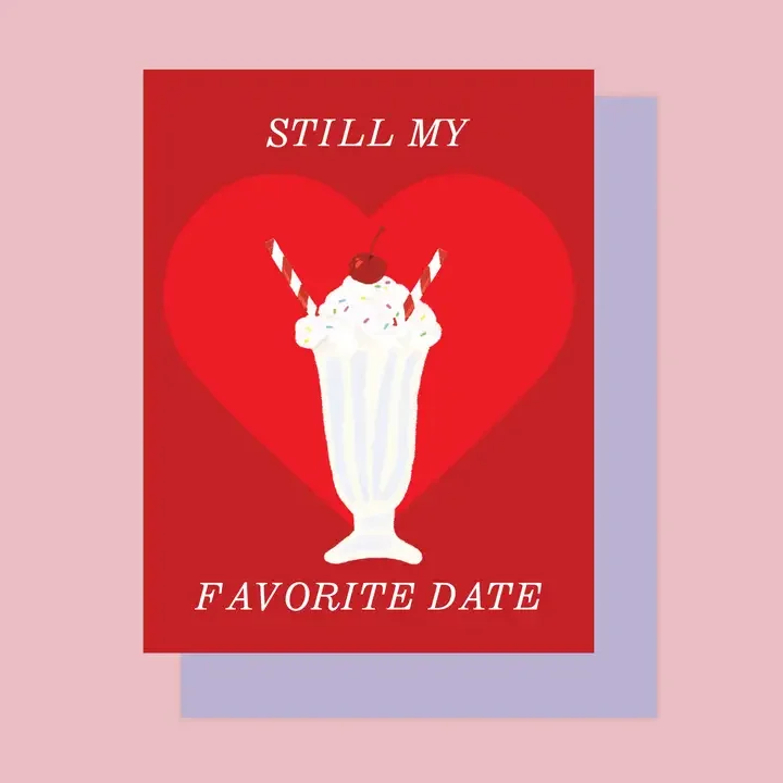 STILL MY FAVORITE DATE CARD