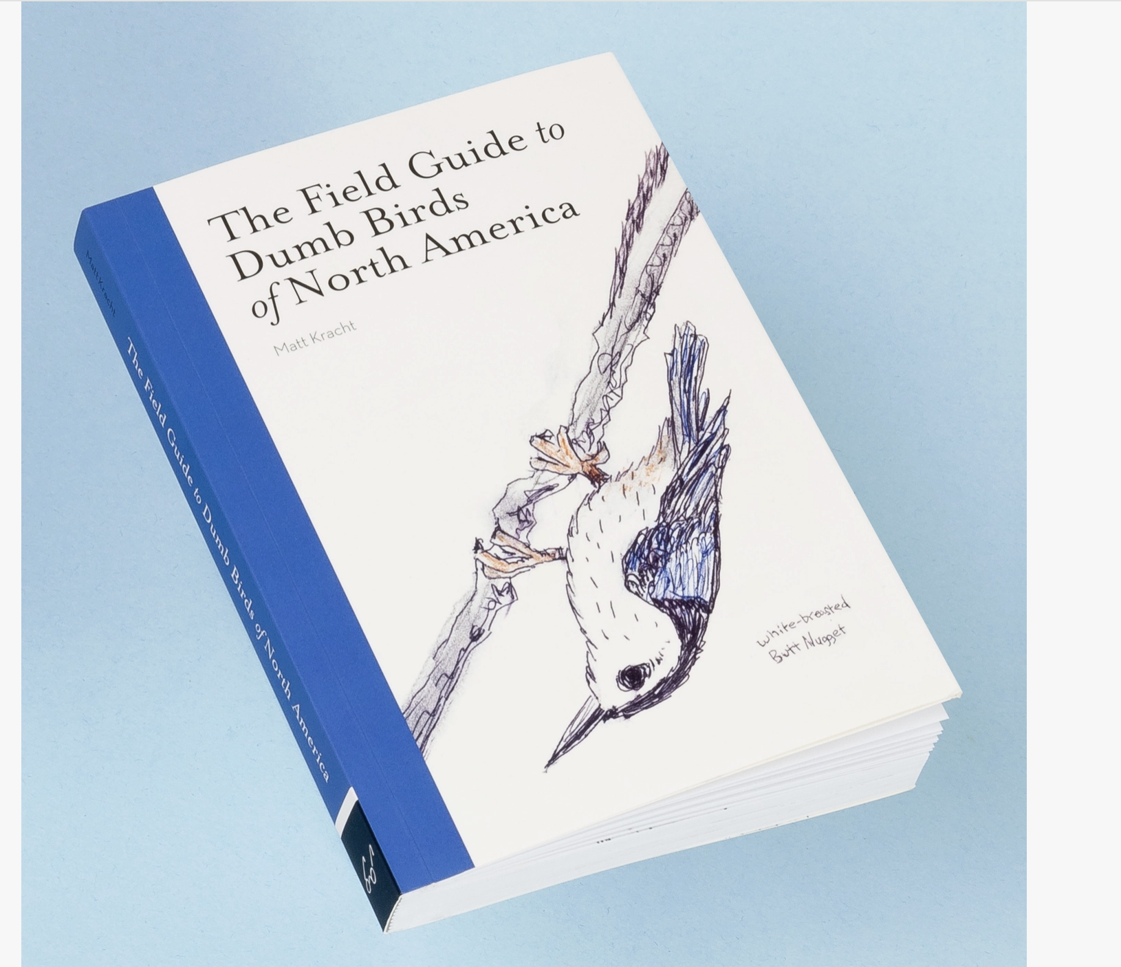 The Field Guide To Dumb Birds of America