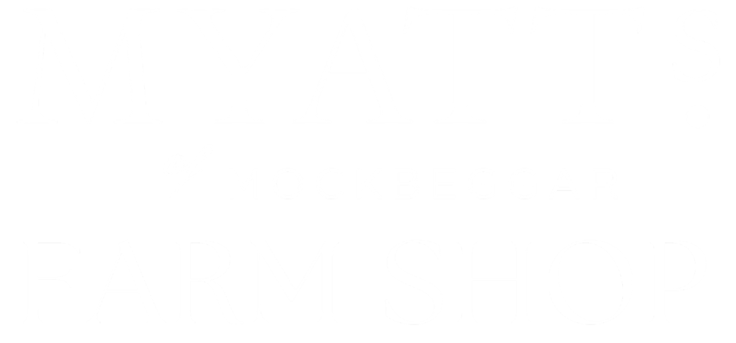 Text graphic with the words 'MY ATTITUDES of MOCKBEGGA FARM SHOP' in white on a black background.