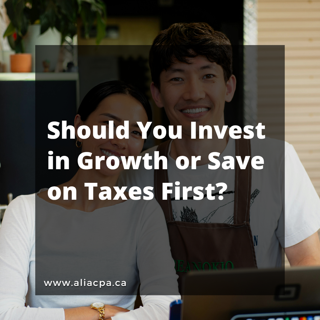 Should You Invest in Growth or Save on Taxes First? (Finance + Marketing Strategy for Business Owners in Canada)