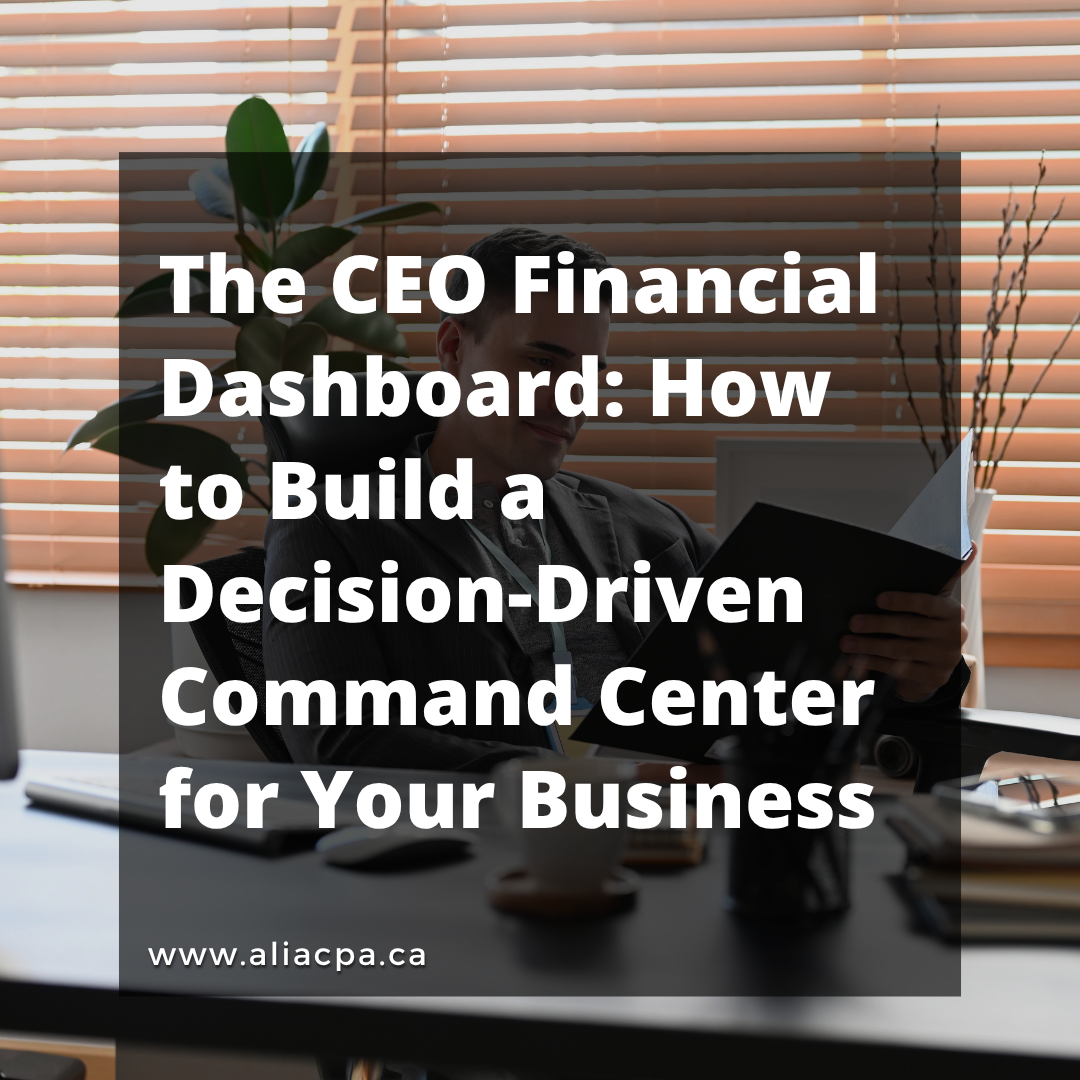 The CEO Financial Dashboard: How to Build a Decision-Driven Command Center for Your Business