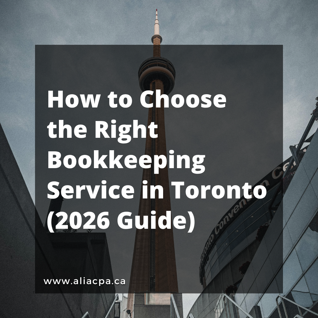 How to Choose the Right Bookkeeping Service in Toronto (2026 Guide)