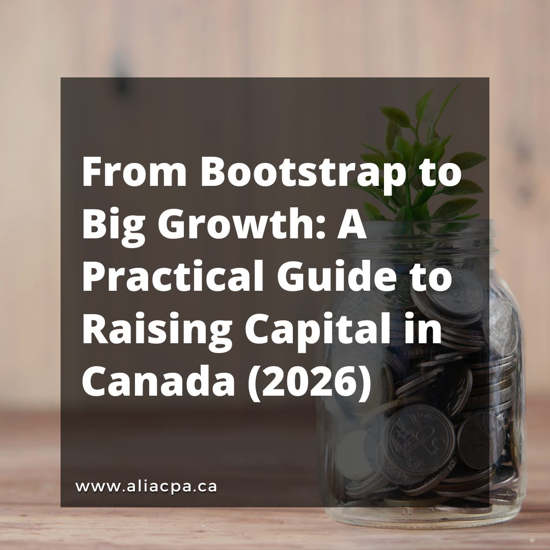 From Bootstrap to Big Growth: A Practical Guide to Raising Capital in Canada (2026)