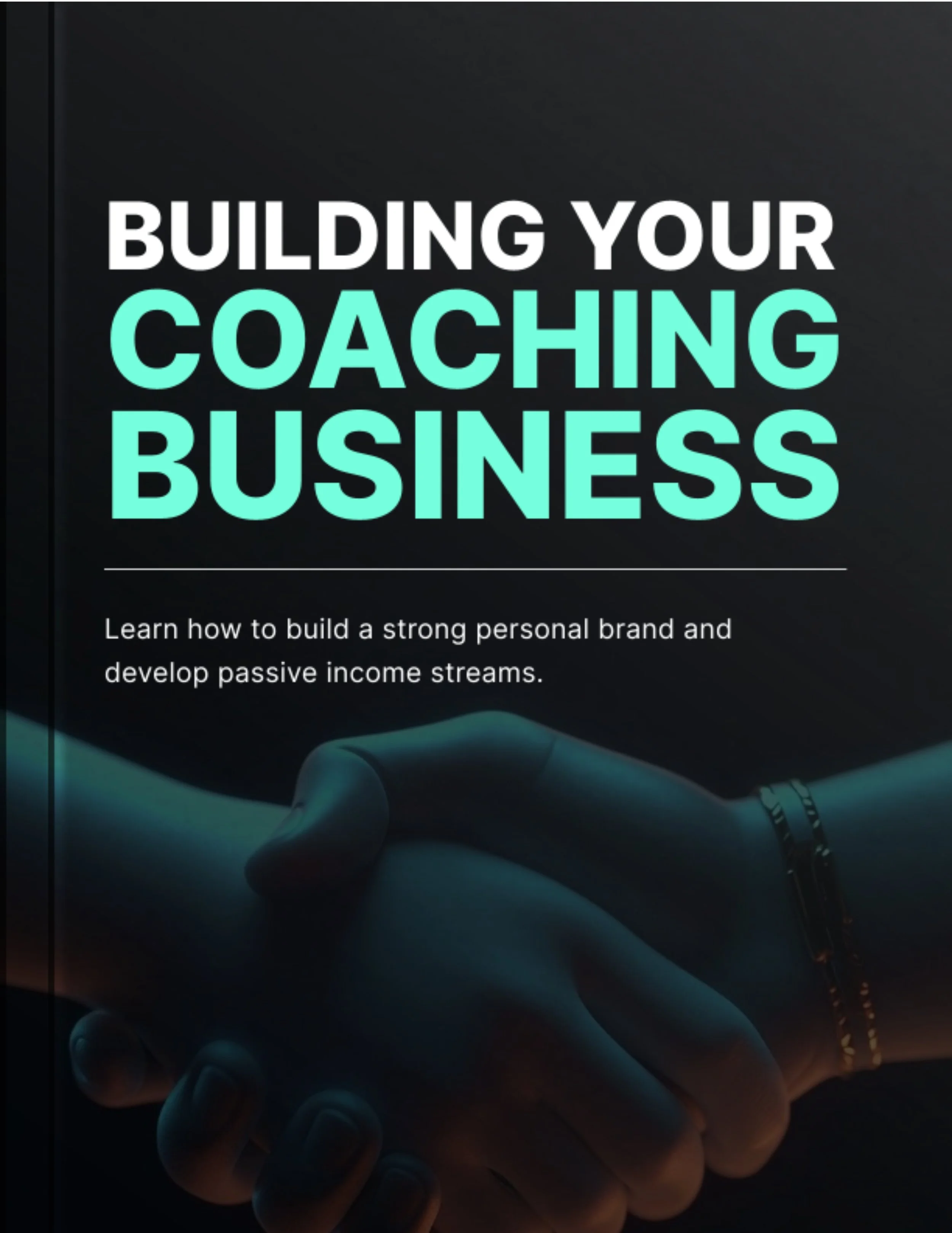 Cover of a coaching business guide with the title 'Building Your Coaching Business' and a subtitle about building a personal brand and passive income, featuring an image of two hands in a handshake.