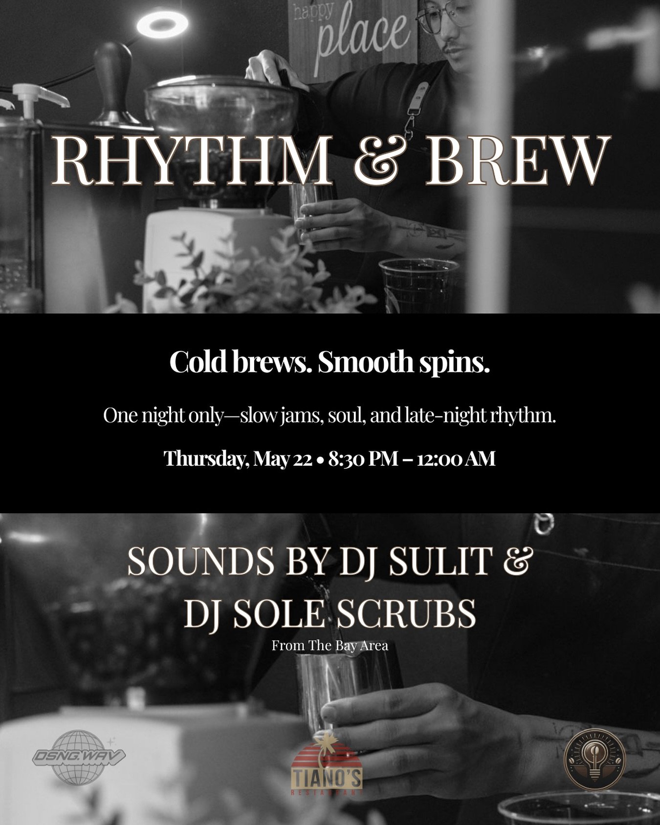 TOMORROW NIGHT — the first-ever Rhythm & Brew lands.
A late-night coffee lounge experience with cold brews, crafted drinks, and DJs spinning live hip hop, R&B, and soul.
Featuring:
@deejay2wyce
@dj5ulit
@solescrubsunioncity
Pull up