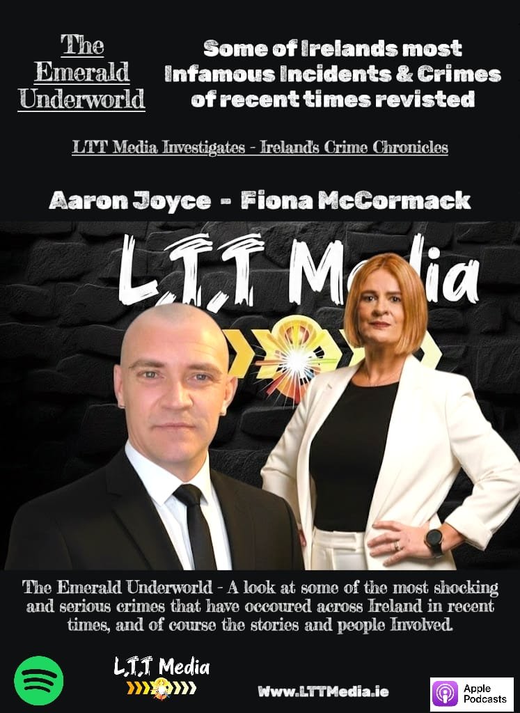 A promotional graphic featuring two hosts, a man and a woman, in front of a black brick wall with text about Ireland's crime stories. The man is in a suit and tie, and the woman has red hair and is wearing a white blazer with a black top. The text mentions the program titled "The Emerald Underworld" and organizations like L.T.T Media and their website.