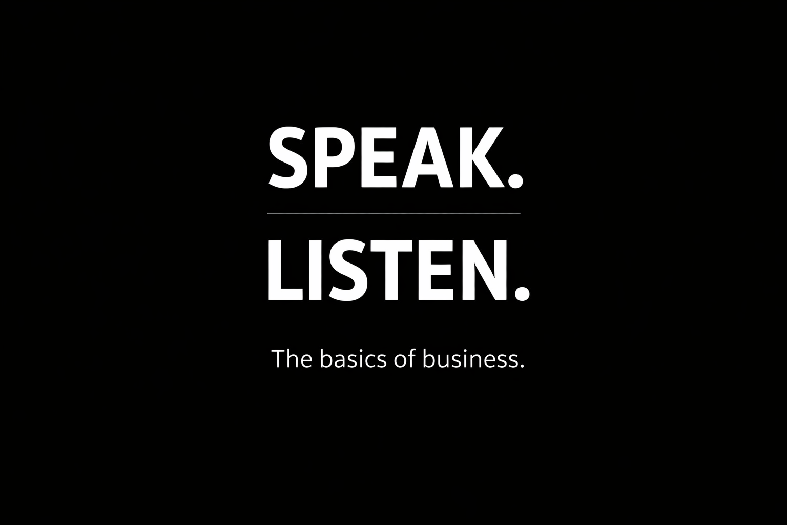 Shoot, Move, Communicate — The Basics of Business