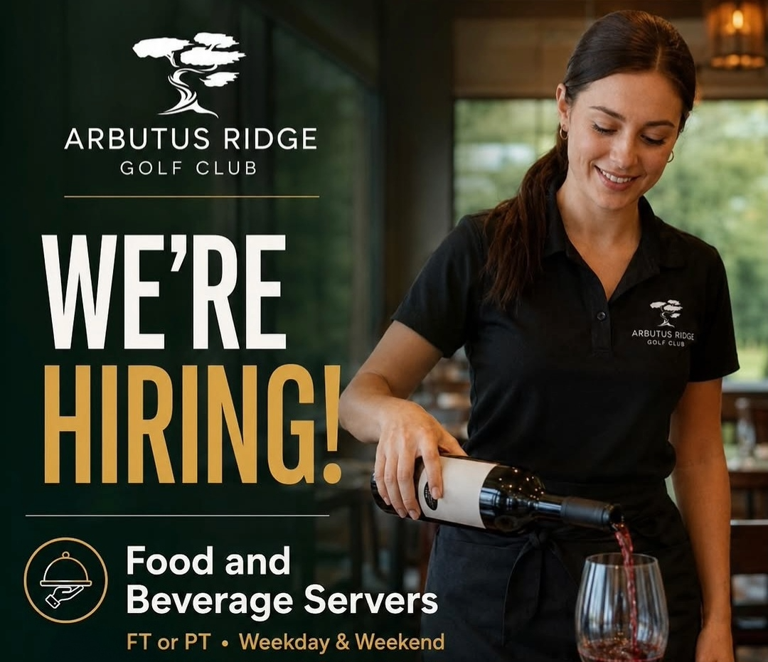 We're Hiring Servers for FT & PT in our Arbutus Ridge Golf Club Restaurant