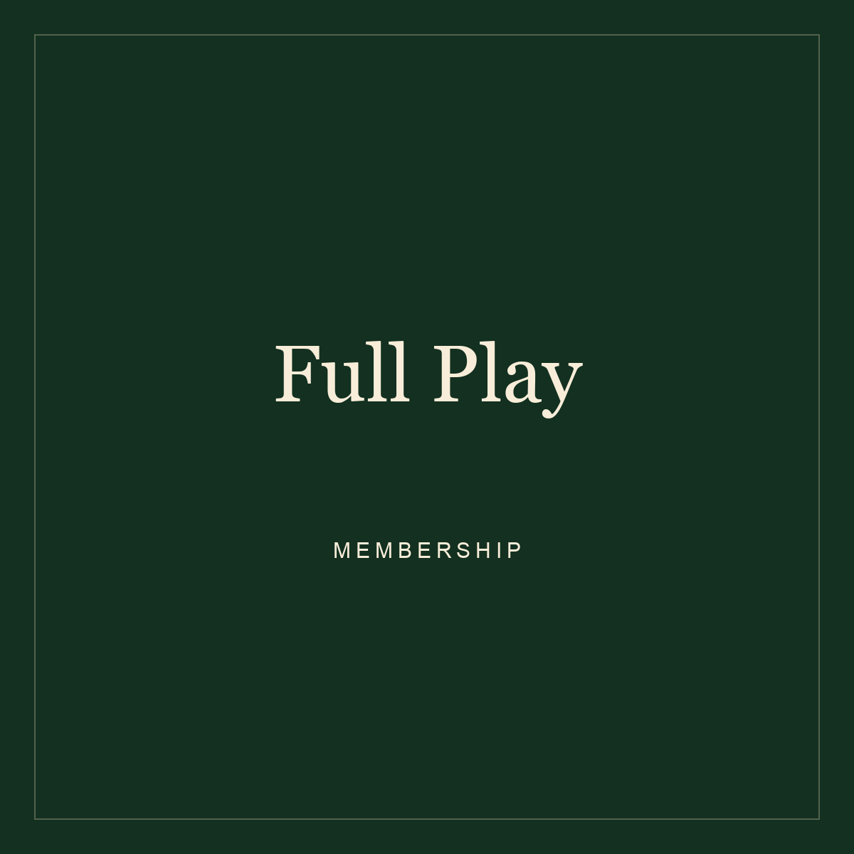Full Play Membership