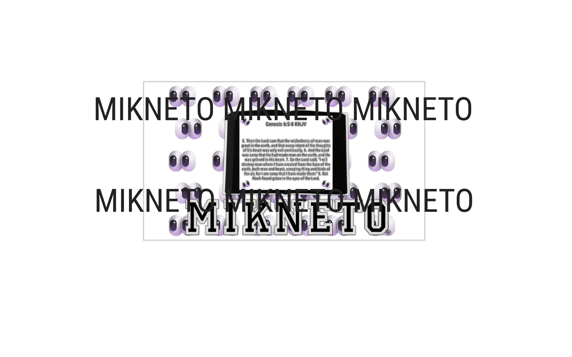 Bible: MIKNETO/Genesis 6:5-8 NKJV