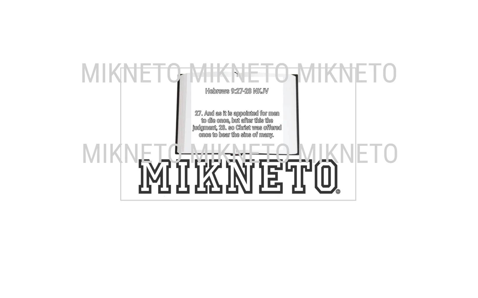 Hebrews 9:27-28 NKJV