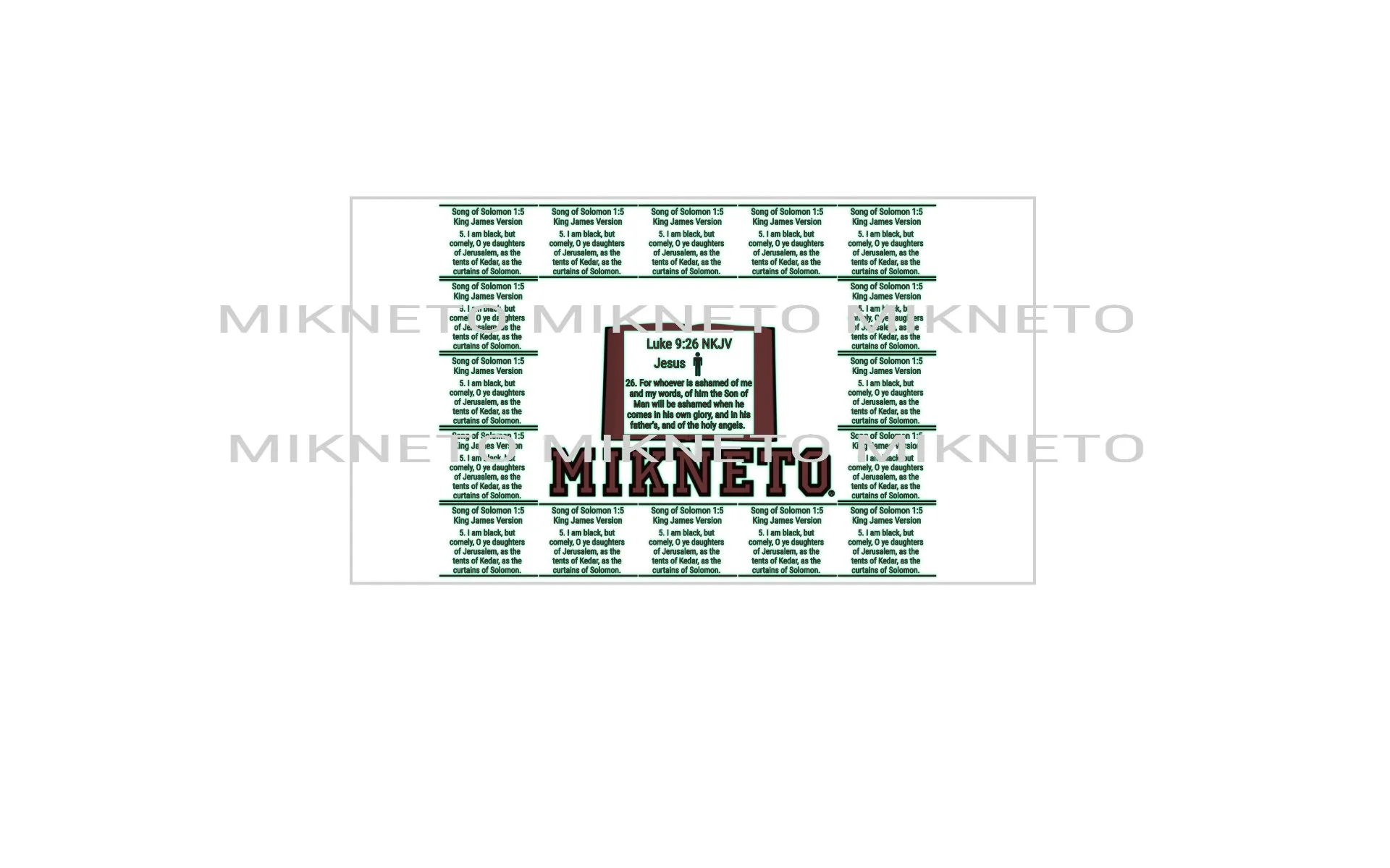 Luke 9:26 NKJV - Song of Solomon 1:5 KJV