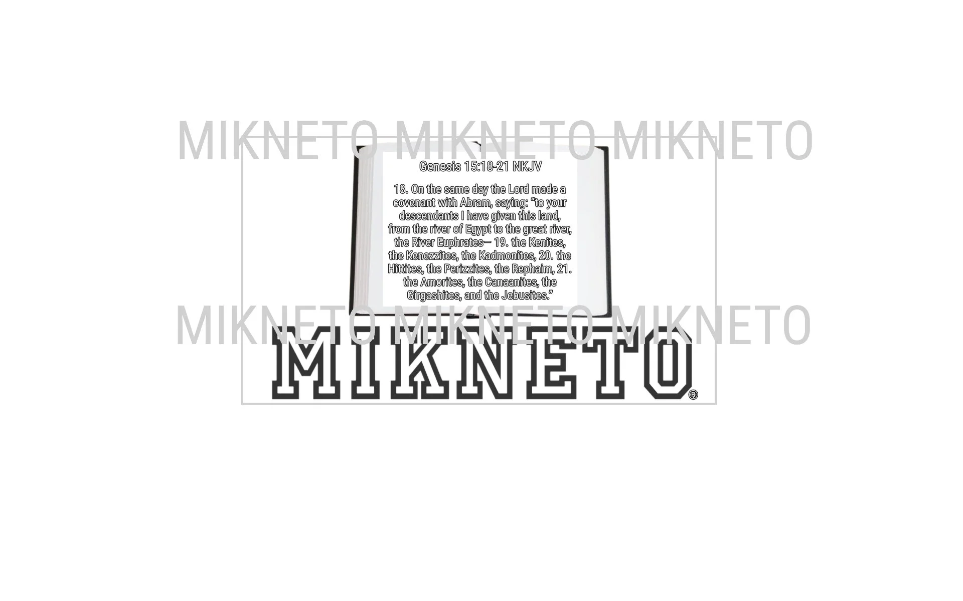 Donation: Bible - MIKNETO/Genesis 15:18-21 NKJV