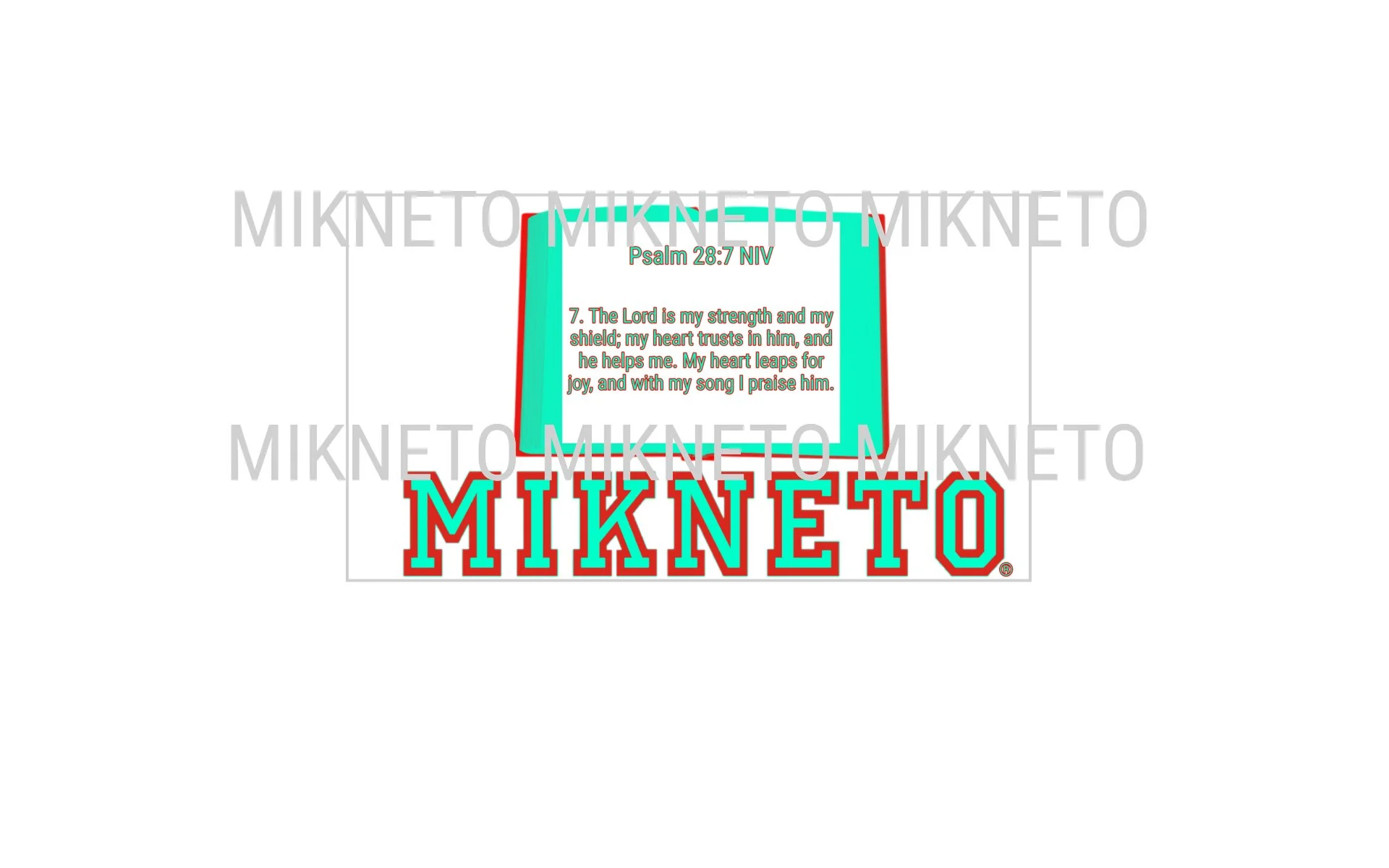 Donation: Psalm 28:7 NIV