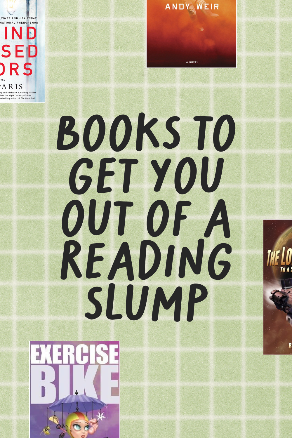 Books to Get You Out of a Reading Slump