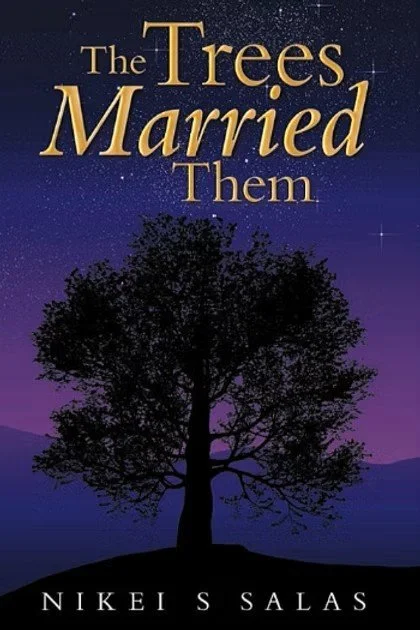 Nikei S Salas Author Signing: "The Trees Married Them."