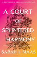 PRE-ORDER:  A Court of Splintered Harmony (Court of Thorns and Roses #6)