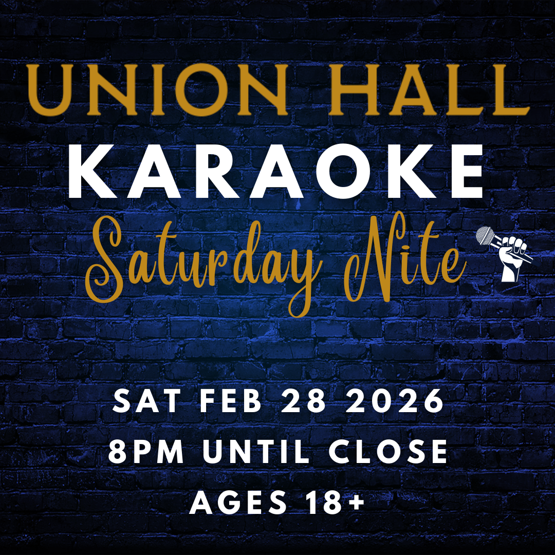 Karaoke Saturday Nite at Union Hall!