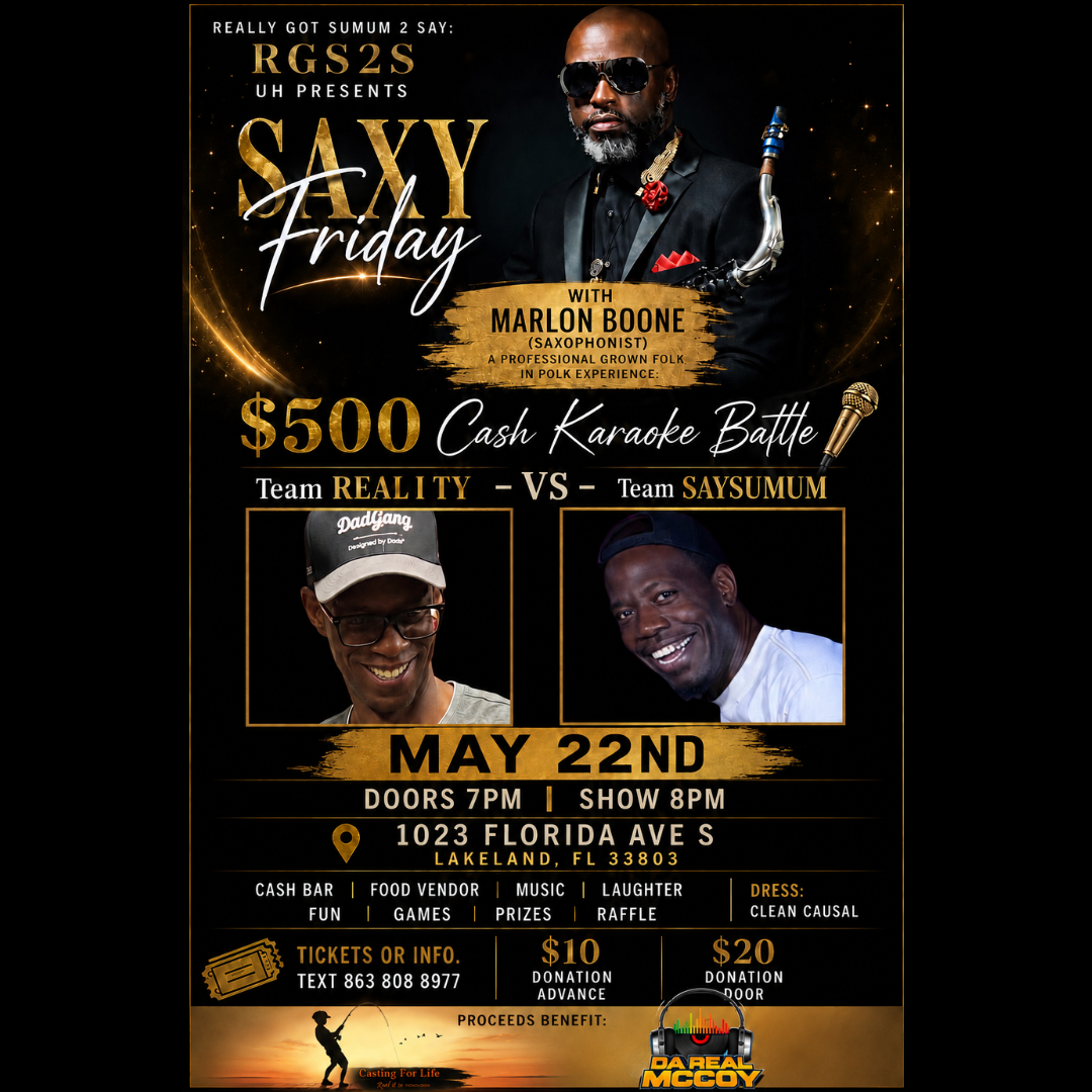 SAXY FRIDAY: PRESENTED BY REALLY GOT SUMUM 2 SAY