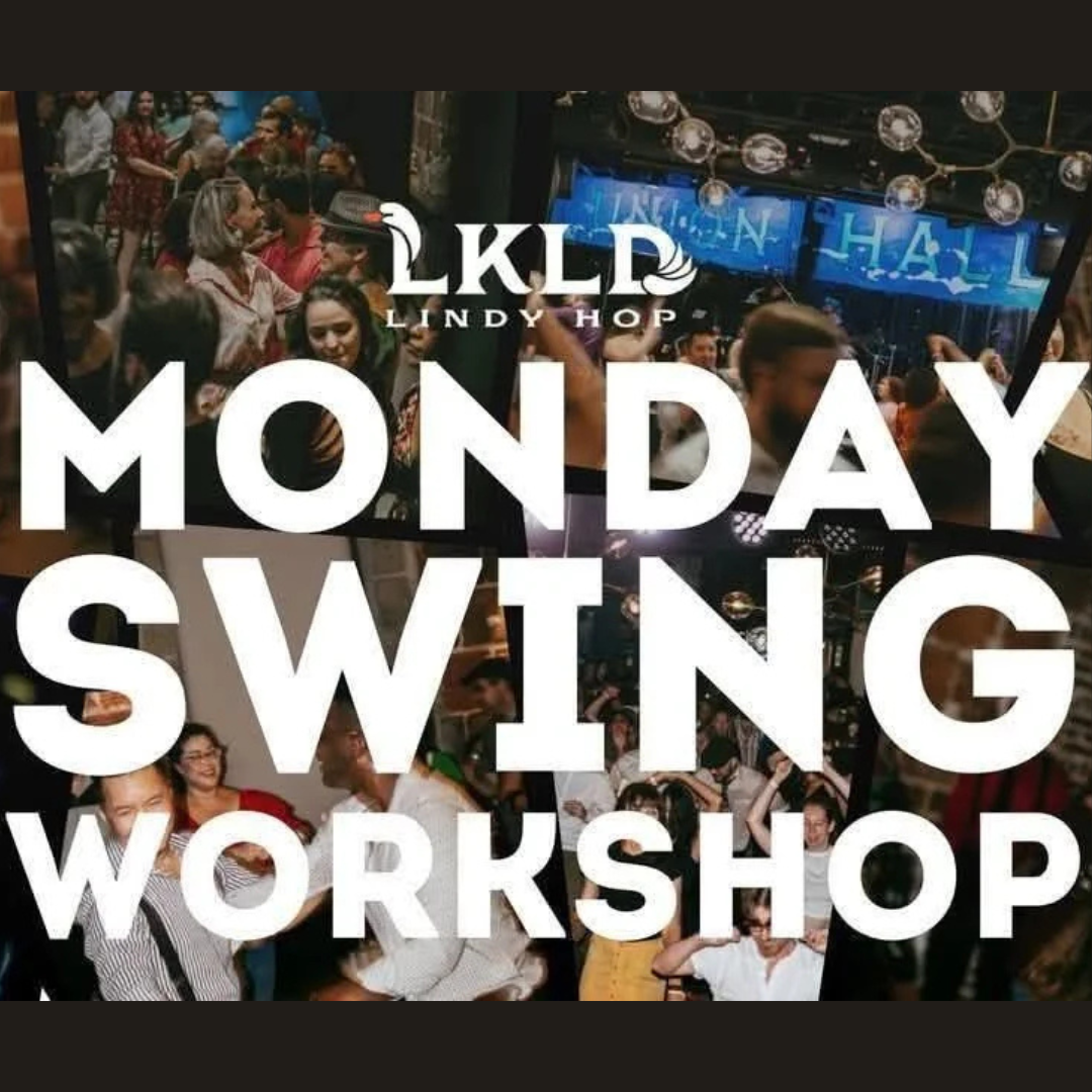 LKLD Lindy Hop Monday Swing Workshop