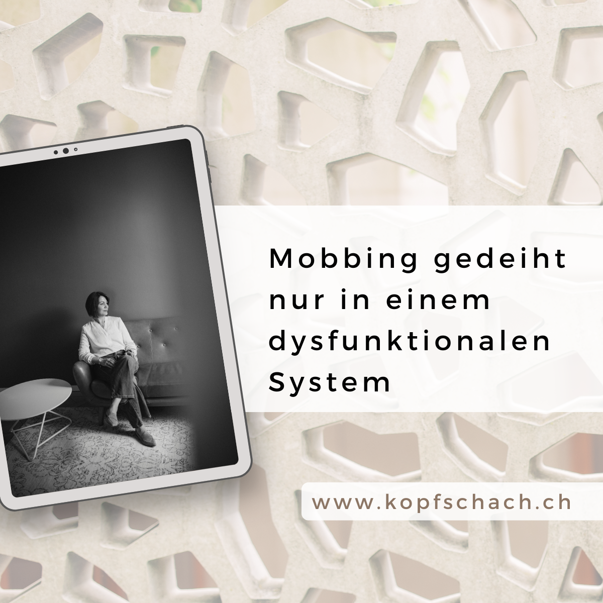 Mobbing funktioniert nur in einem dysfunktionalen System