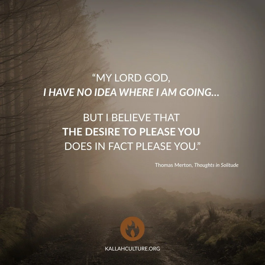 There are seasons when clarity is nowhere to be found. When the future feels foggy, the path feels unfamiliar, and the next step feels uncertain.

In moments like that, I come back to Thomas Merton&rsquo;s simple, disarming honesty. Sometimes prayer 