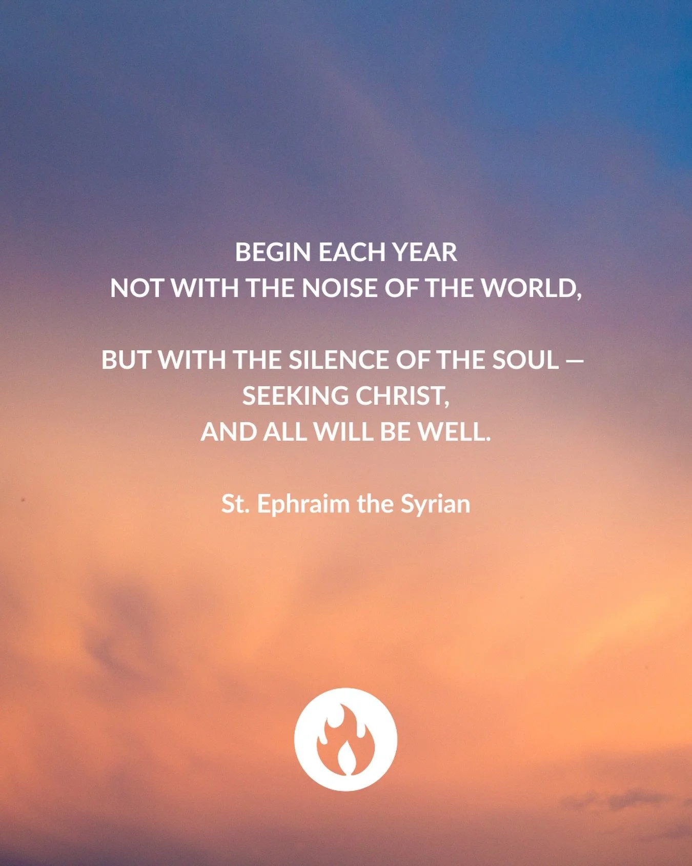 Less noise.
More silence.
Seek Christ.