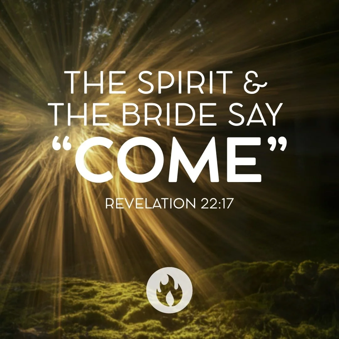 Spirit of God, and Bride who longs for His return, we hear the invitation.

You are still saying &ldquo;Come.&rdquo;

Draw our hearts again into holy nearness. Restore what has grown tired. Rekindle what has grown dim. Give us ears to hear Your voice