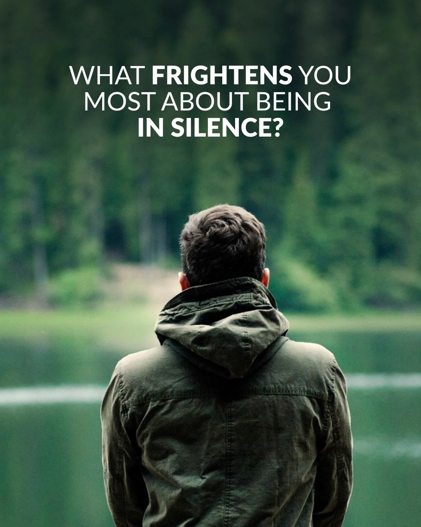 We&rsquo;re afraid to be in silence&hellip; there&rsquo;s a resistance internally, to the very idea&hellip; why is that?