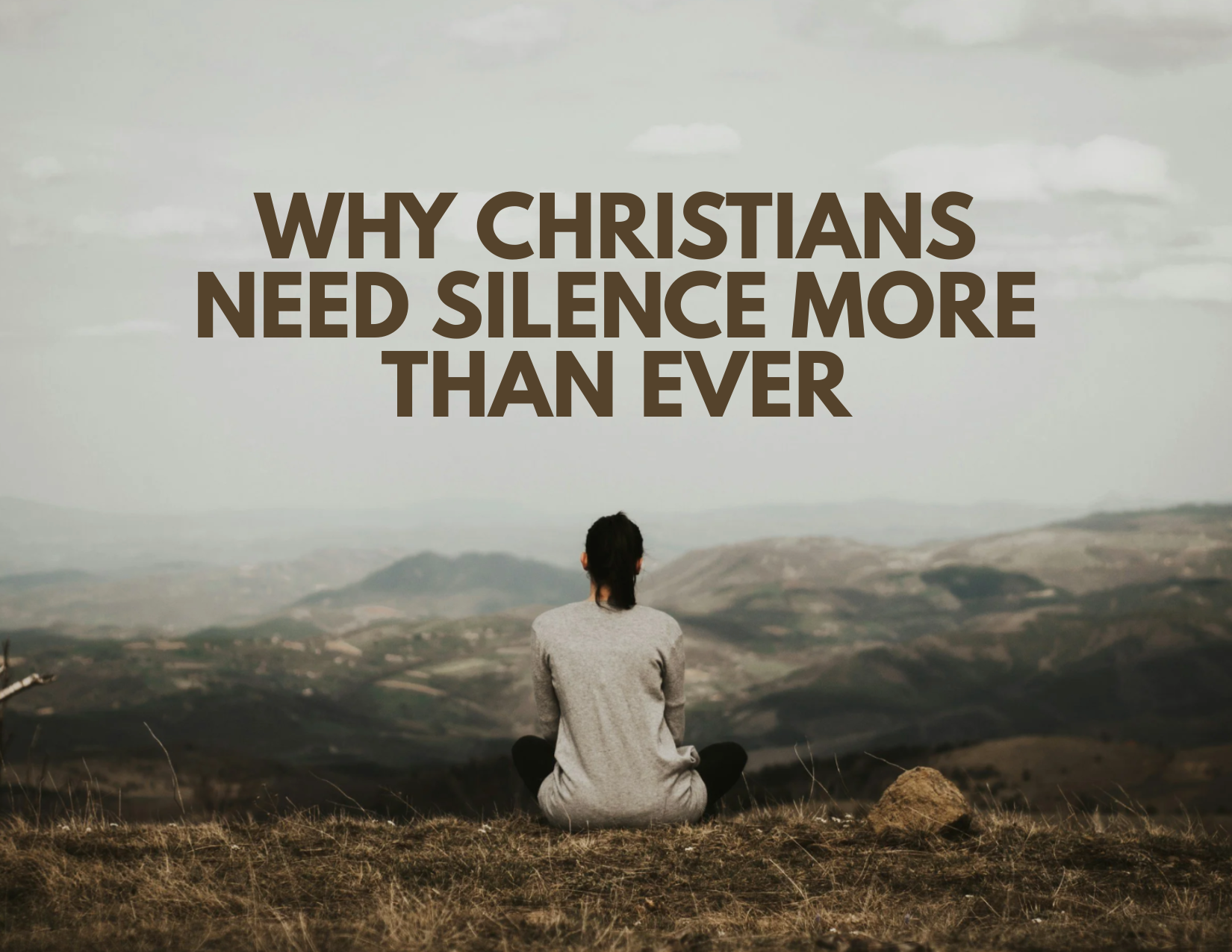 Why Christians Need Silence More Than Ever - Christian Silent Retreats