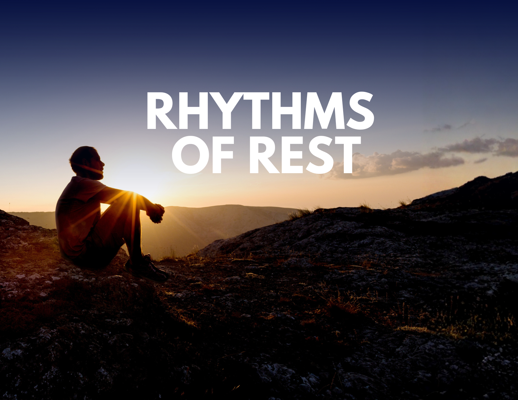 Rhythms of Rest