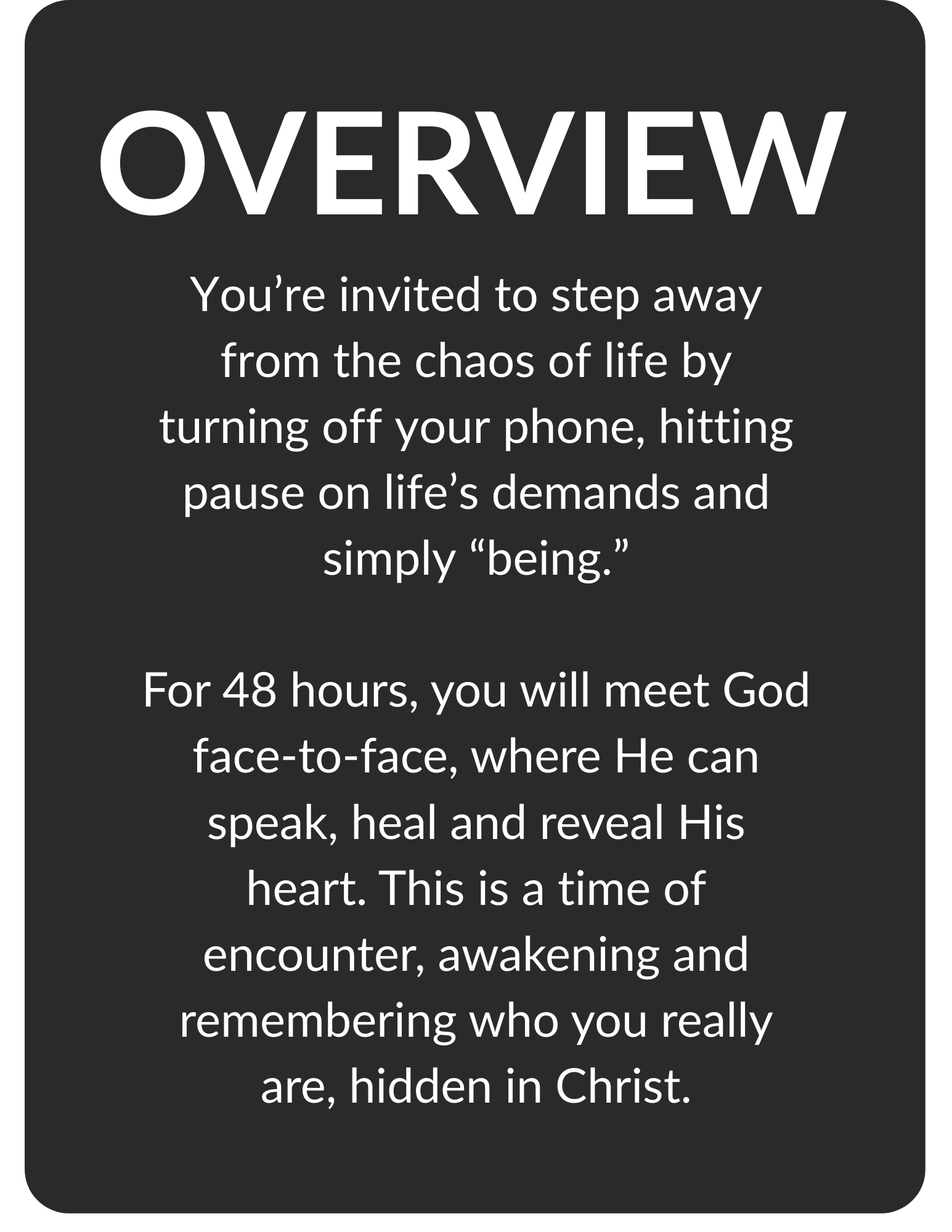 A black background with white text describing a spiritual practice of a 48-hour silent retreat to meet God face-to-face and awaken one's true self in Christ.