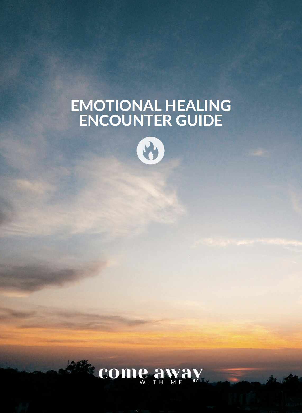 Sunset over a horizon with clouds and trees, with text reading "Emotional Healing Encounter Guide" and "Come Away With Me".