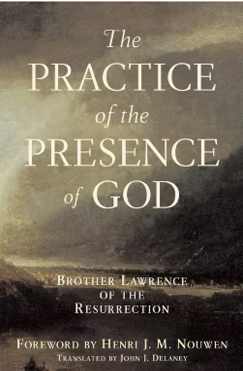 Book cover titled 'The Practice of the Presence of God' by Brother Lawrence, with a foreword by Henry J. M. Nouwen, translated by John J. Delaney.