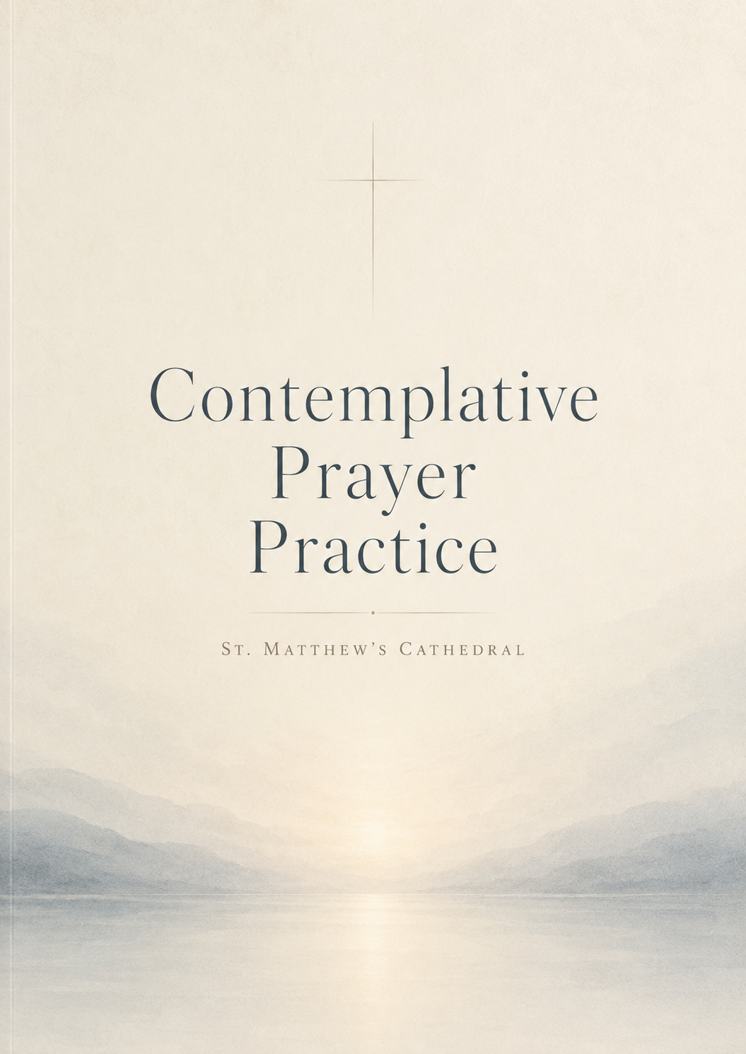 Christian silent retreats | 'Contemplative Prayer Practice' from St. Matthew's Cathedral, featuring a minimalist design with subtle mountain and water landscape in background.