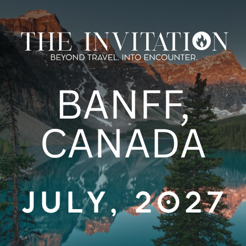 Event poster for 'The Invitation' with the subtitle 'Beyond Travel. Into Encounter.' features a mountain landscape with a lake, trees, and rocky peaks, announcing the event in Banff, Canada, scheduled for July 2027.