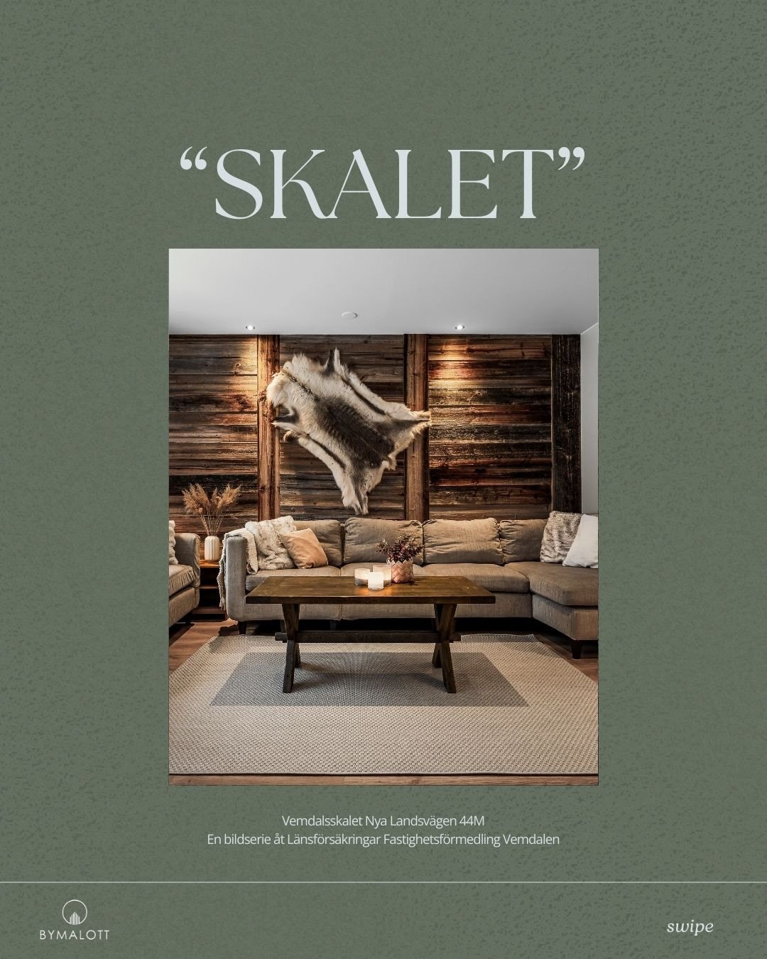 Ett boende p&aring; Vemdalsskalet d&auml;r fj&auml;llet b&ouml;rjar direkt utanf&ouml;r d&ouml;rren. Ski-in/ski-out, etage, gener&ouml;sa ytor och ett l&auml;ge som g&ouml;r det lika enkelt att ta f&ouml;rsta &aring;ket som kv&auml;llspromenaden runt